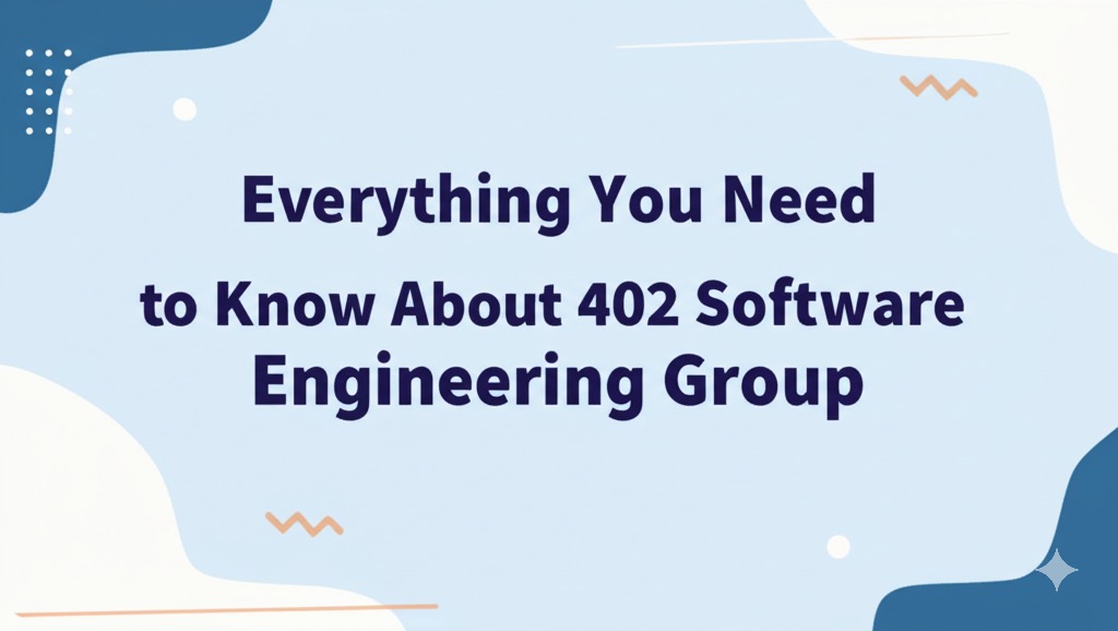 402 software engineering group