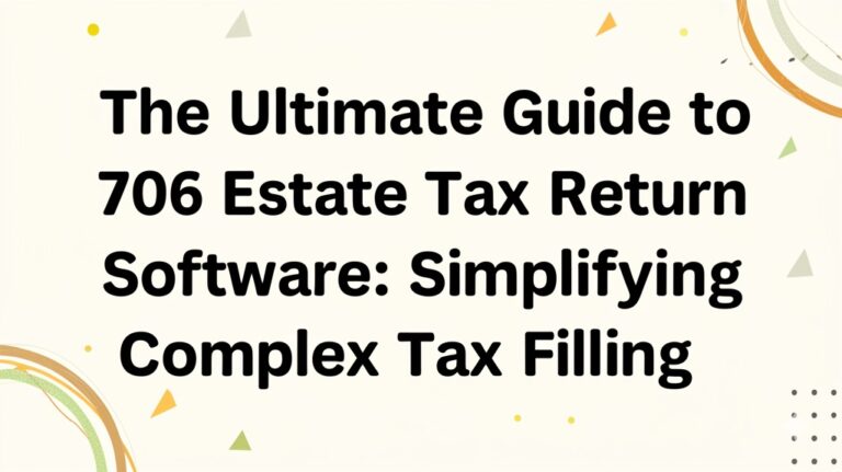 706 estate tax return software