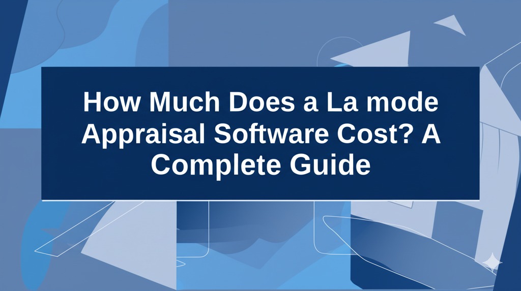 a la mode appraisal software cost